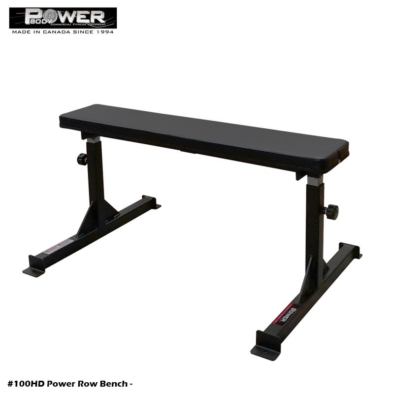 #100HD Power Row Bench
Power Body Fitness Inc