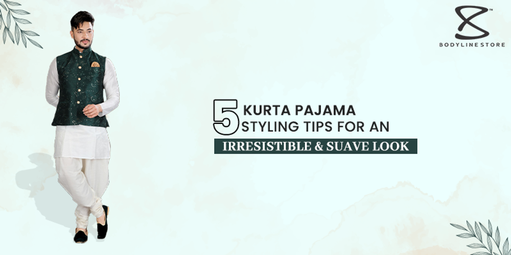 5 Kurta Pajama Styling Tips for an Irresistible and Suave Look.png