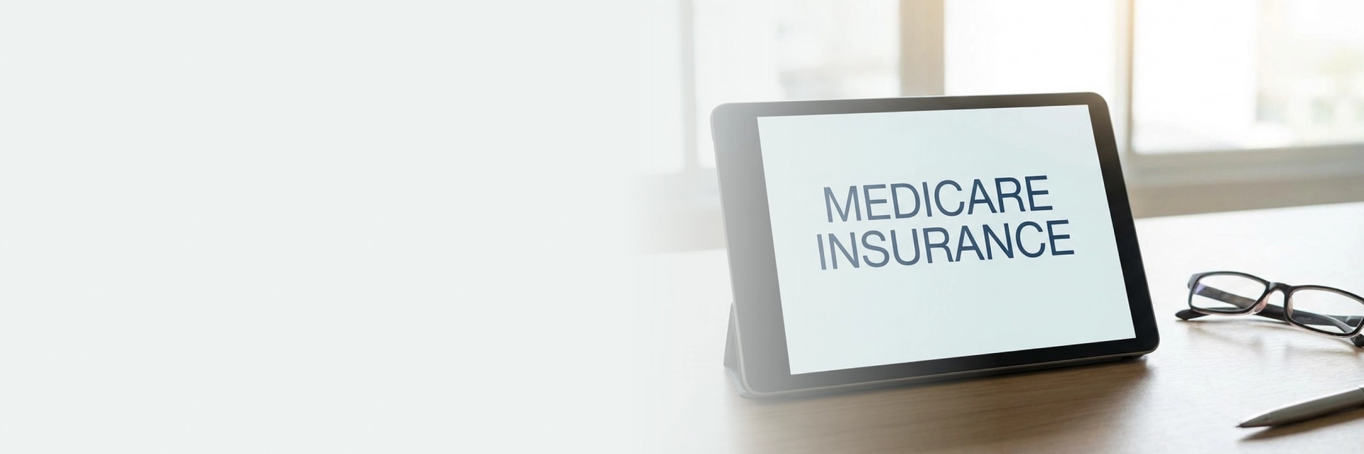Medicare Insurance In Glendale Made Clear And Easy To Understand